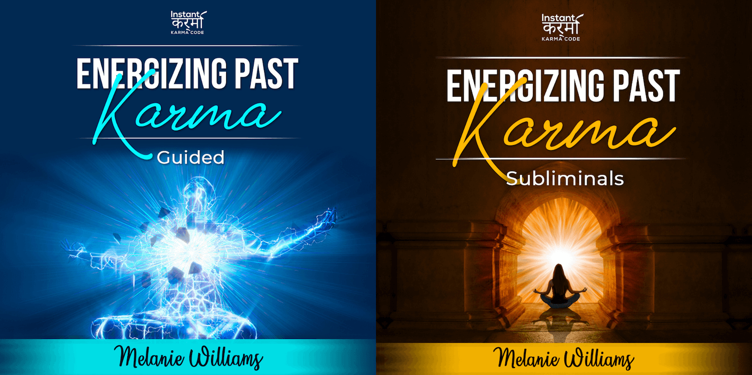 Instant Karma Code Energizing Past Karma Guided & Subliminal Tracks