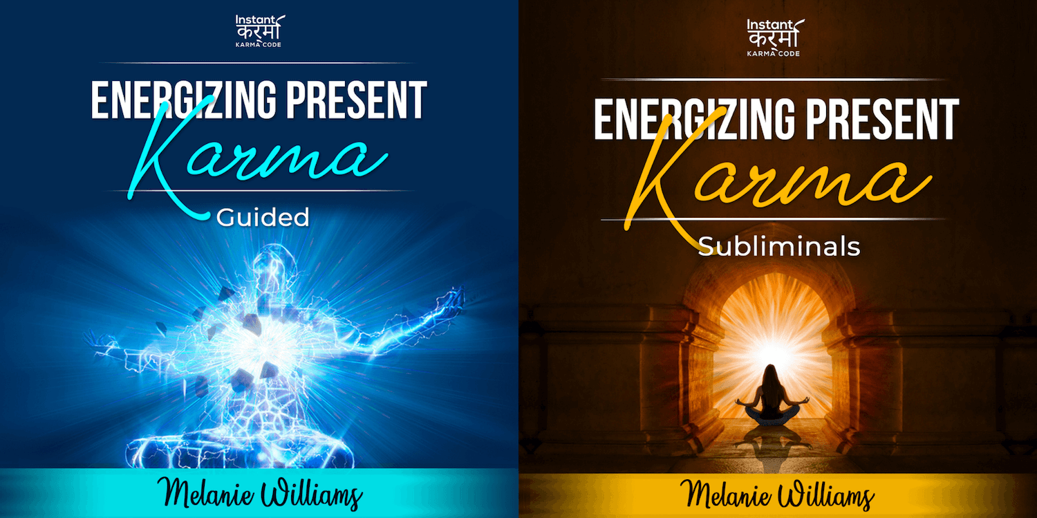 Instant Karma Code Energizing Present Karma Guided & Subliminal Tracks