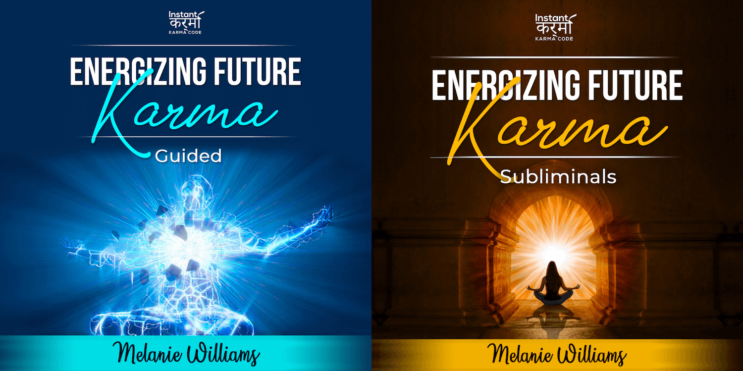 Instant Karma Code Energizing Future Karma Guided & Subliminal Tracks
